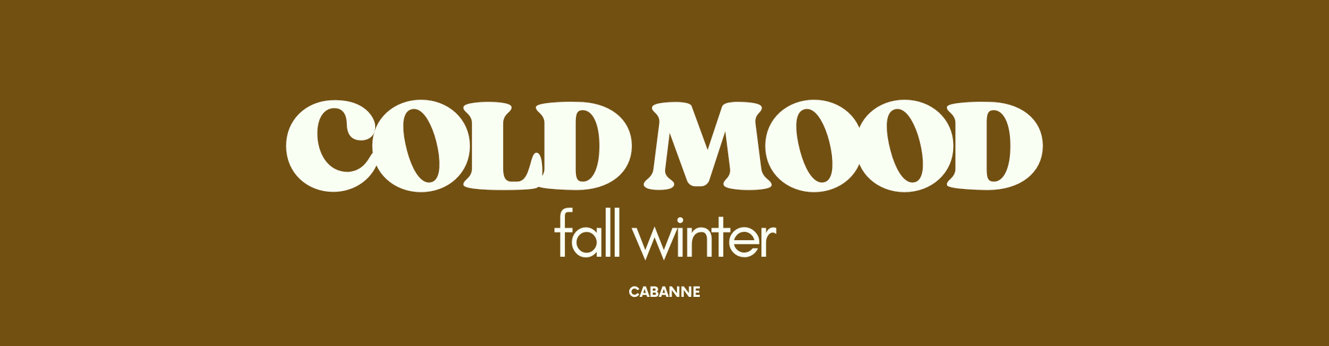 Cold Mood – Cabanne